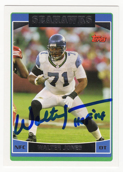 Walter Jones Autographed Seahawks 2006 Topps Card #15 w/HOF 14 - (SS COA)