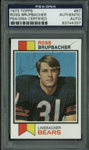 Bears Ross Brupbacher Authentic Signed Card 1973 Topps #87 PSA/DNA Slabbed