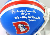 Rick Upchurch Autographed Denver Broncos 75-96 TB Mini Helmet W/INSC- Beckett W