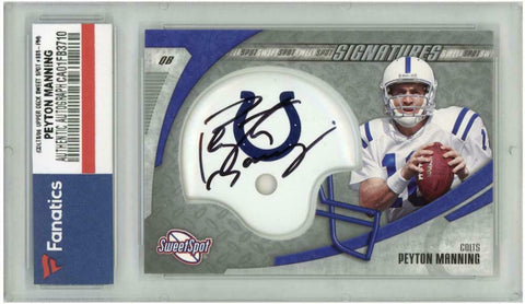 PEYTON MANNING Autographed 2006 Colts Sweet Spot Card FANATICS