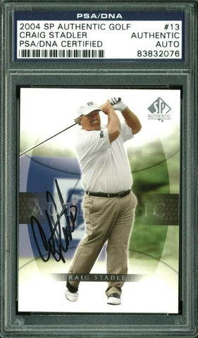 Craig Stadler Authentic Signed Card 2004 SP Authentic Golf #13 PSA/DNA Slabbed