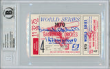 Brooks Robinson Signed 1970 World Series Game 4 Ticket Stub MVP BAS Slab 35004