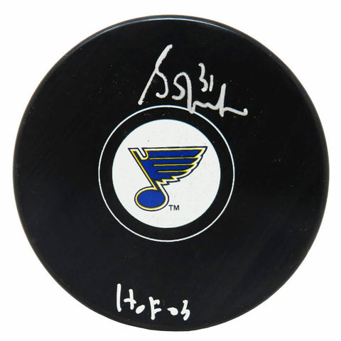 Grant Fuhr Signed St Louis Blues Logo NHL Hockey Puck w/HOF'03 - SCHWARTZ COA