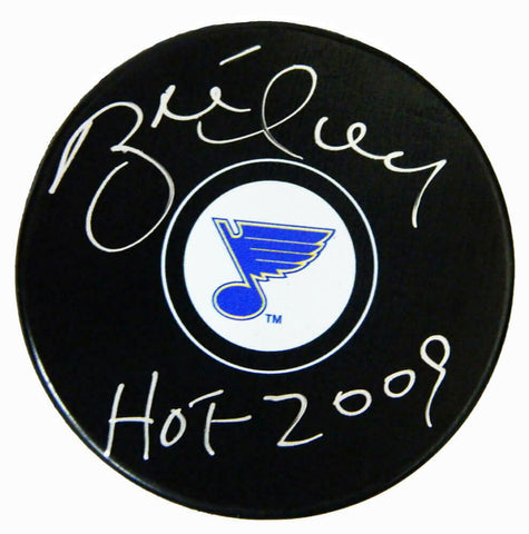BRETT HULL Signed St Louis Blue Logo Hockey Puck w/HOF'2009 - SCHWARTZ