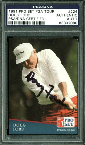 Doug Ford Authentic Signed Card 1991 Pro Set PGA Tour #224 PSA/DNA Slabbed
