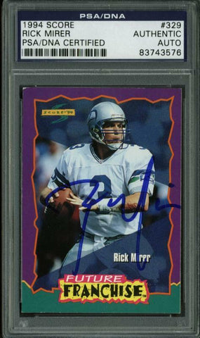 Seahawks Rick Mirer Authentic Signed Card 1994 Score #329 PSA/DNA Slabbed
