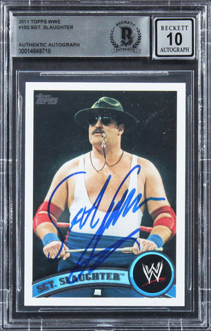 Sgt. Slaughter Authentic Signed 2011 Topps WWE #103 Card Auto 10! BAS Slabbed