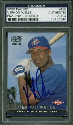 Blue Jays Vernon Wells Signed Card 2000 Pacific Rc #450 PSA Slabbed #83755340