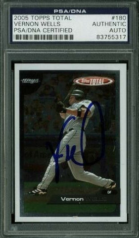Blue Jays Vernon Wells Authentic Signed Card 2005 Topps Total #180 PSA Slabbed
